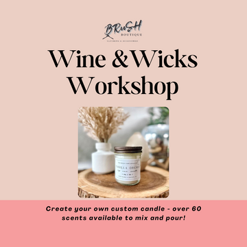 Wine & Wicks Workshop | April 17th at 6:30pm