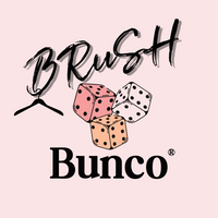 BRuSH Bunco® - Wednesday, May 29th @ 6:30p