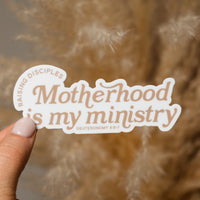 Motherhood is My Ministry Sticker