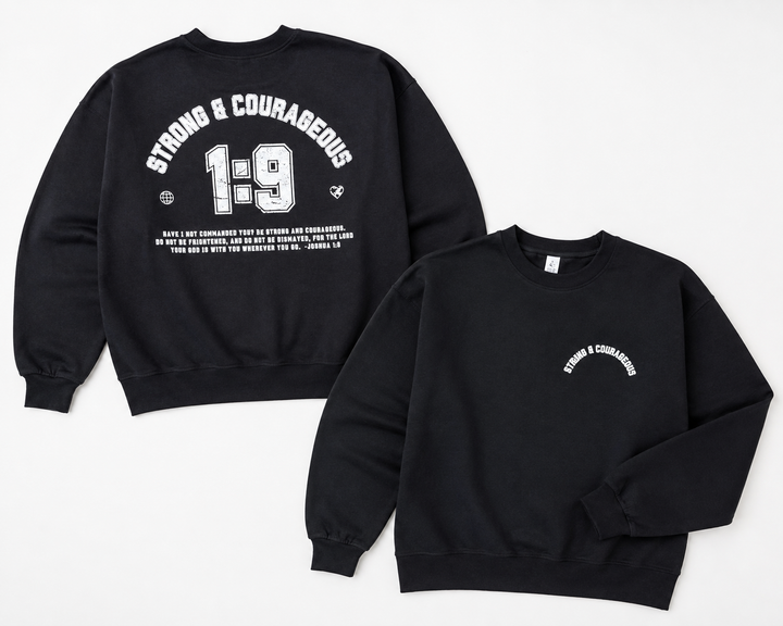 Strong &amp; Courageous Joshua 1:9 Comfy Pullover