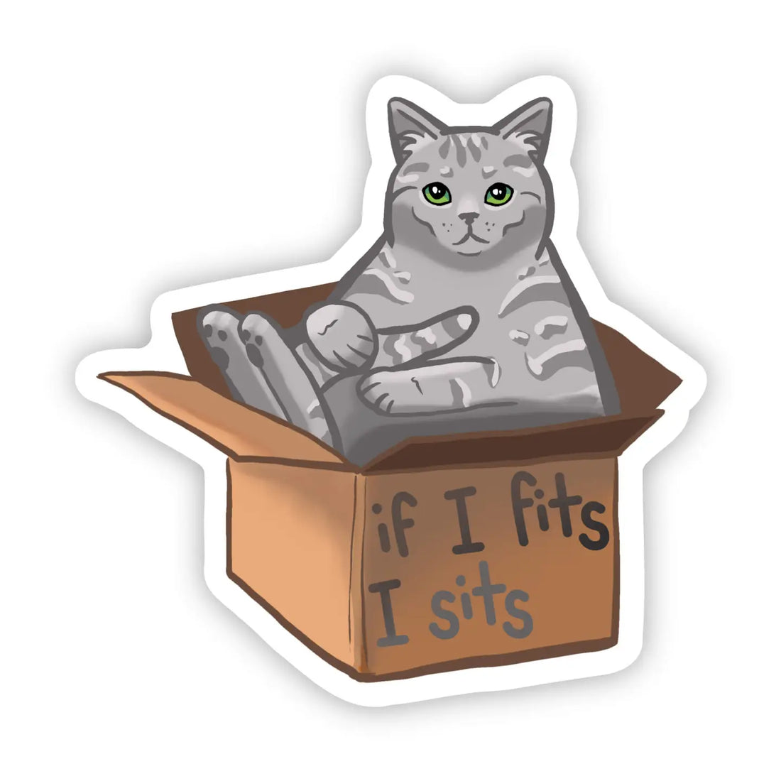 If I Fits, I Sits Sticker