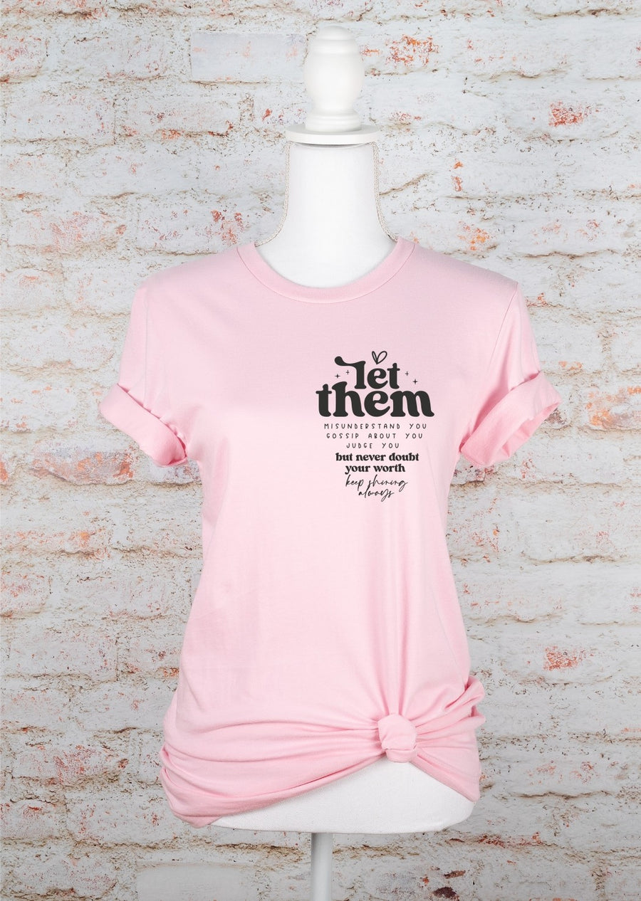Let Them Graphic Tee | Special Order