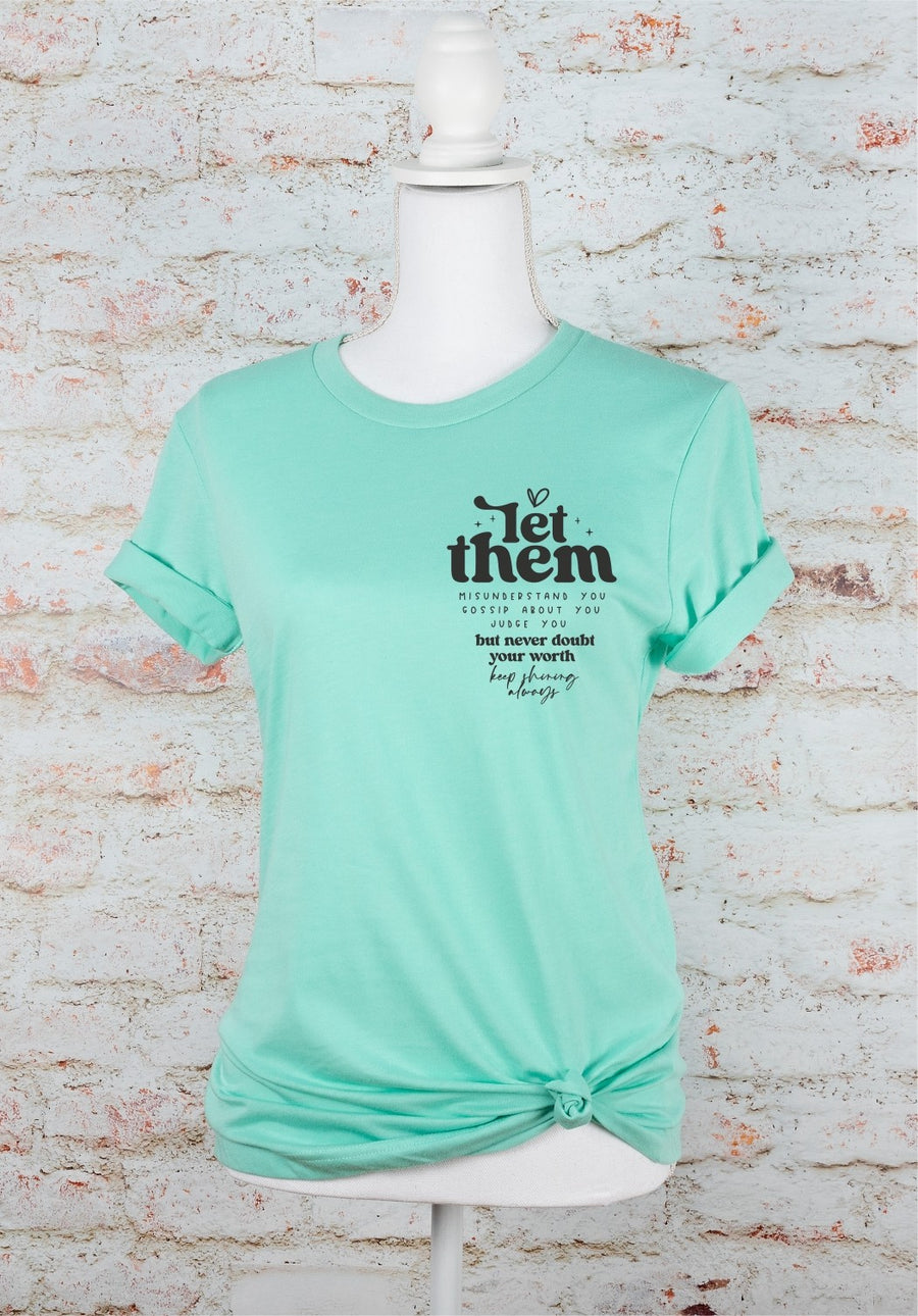 Let Them Graphic Tee | Special Order