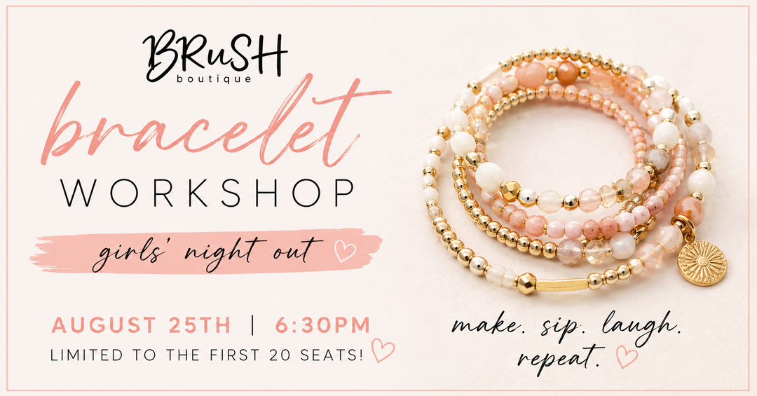 Girls’ Night Bracelet Workshop | Tuesday, August 25th @ 6:30pm