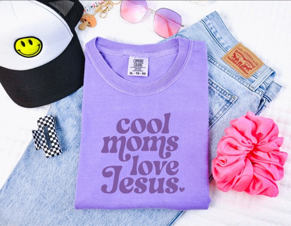 Cool Moms Love Jesus Graphic Tee {Special Order}