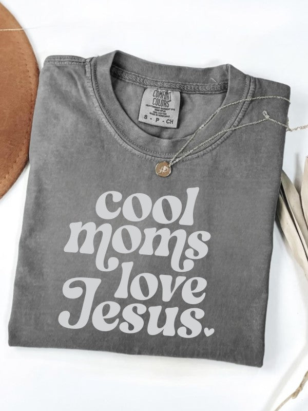 Cool Moms Love Jesus Graphic Tee {Special Order}