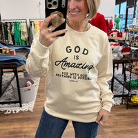 God is Amazing Ultracomfy Pullover {Special Order}