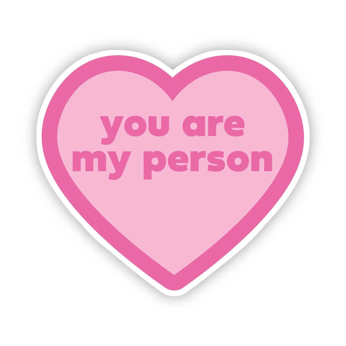 You Are My Person Heart Sticker