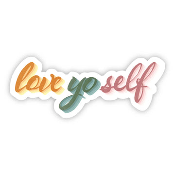 Love Yo' Self Sticker